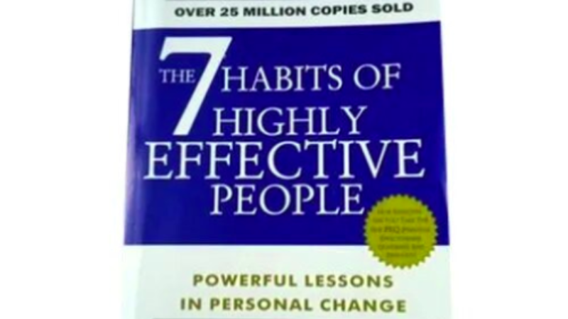 The 7 Habits of Highly Effective People" by Stephen Covey