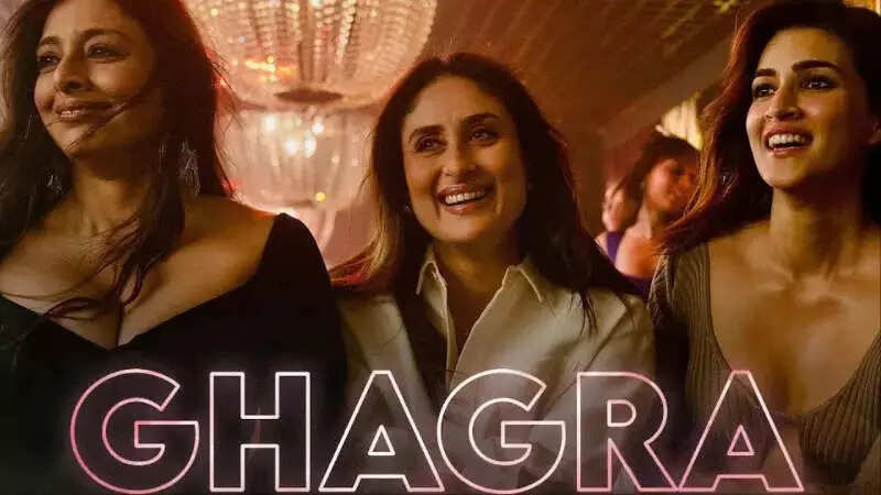 ‘Ghagra’ song from ‘Crew’ out now! Kriti, Kareena and Tabu slay in this ...