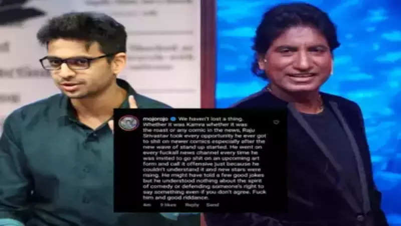 Rohan Joshi gets slammed for his insensitive comment on Late Raju ...