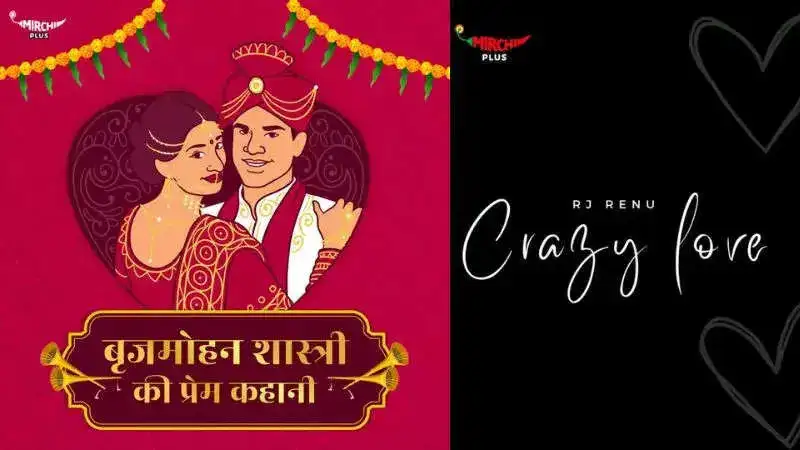 Cherry-picked romance podcasts for you to savour on Mirchi Plus