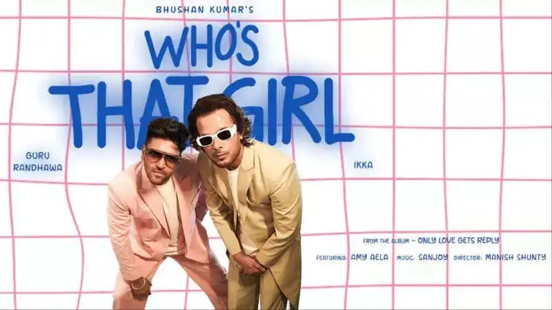 ‘Who’s That Girl’ by Guru Randhawa out now! Check out the fun song