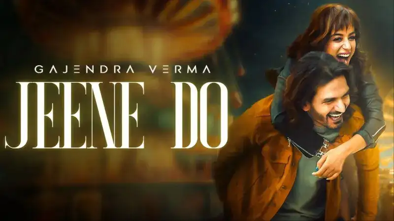 ‘Jeene Do’ song by Gajendra Verma out now! Play the track on Gaana